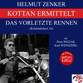 Hörbuch Kottan ermittelt: Das vorletzte Rennen (Kriminalrätsel 16)  - Autor Helmut Zenker   - gelesen von Schauspielergruppe