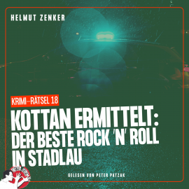 Hörbuch Kottan ermittelt: Der beste Rock 'N' Roll in Stadlau  - Autor Helmut Zenker   - gelesen von Peter Patzak