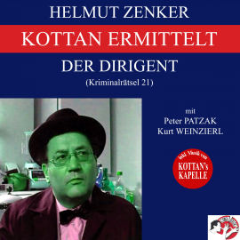Hörbuch Kottan ermittelt: Der Dirigent (Kriminalrätsel 21)  - Autor Helmut Zenker   - gelesen von Schauspielergruppe