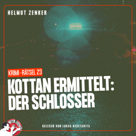 Hörbuch Kottan ermittelt: Der Schlosser  - Autor Helmut Zenker   - gelesen von Lukas Resetarits