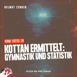 Hörbuch Kottan ermittelt: Gymnastik und Statistik  - Autor Helmut Zenker   - gelesen von Franz Suhrada
