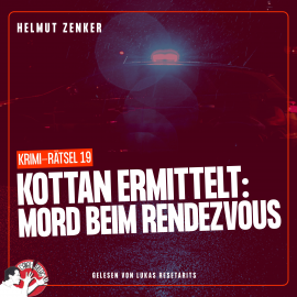 Hörbuch Kottan ermittelt: Mord beim Rendezvous  - Autor Helmut Zenker   - gelesen von Lukas Resetarits