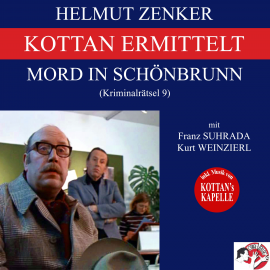 Hörbuch Kottan ermittelt: Mord in Schönbrunn (Kriminalrätsel 9)  - Autor Helmut Zenker   - gelesen von Schauspielergruppe