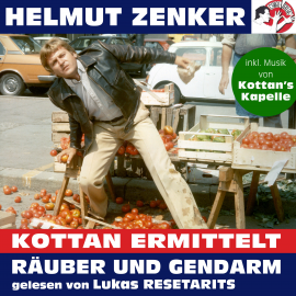 Hörbuch Kottan ermittelt: Räuber und Gendarm  - Autor Helmut Zenker   - gelesen von Lukas Resetarits