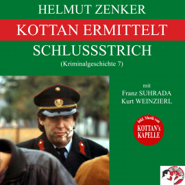 Hörbuch Kottan ermittelt: Schlussstrich (Kriminalgeschichte 7)  - Autor Helmut Zenker   - gelesen von Schauspielergruppe