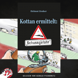 Hörbuch Kottan ermittelt: Schussgefahr  - Autor Helmut Zenker   - gelesen von Peter Patzak