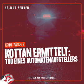 Hörbuch Kottan ermittelt: Tod eines Automatenaufstellers  - Autor Helmut Zenker   - gelesen von Schauspielergruppe