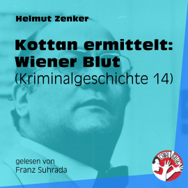 Hörbuch Kottan ermittelt: Wiener Blut  - Autor Helmut Zenker   - gelesen von Schauspielergruppe