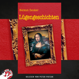 Hörbuch Lügengeschichten  - Autor Helmut Zenker   - gelesen von Peter Patzak