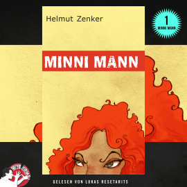Hörbuch Minni Mann  - Autor Helmut Zenker   - gelesen von Lukas Resetarits