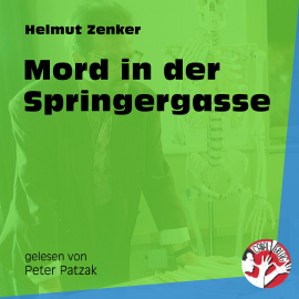 Hörbuch Mord in der Springergasse  - Autor Helmut Zenker   - gelesen von Peter Patzak