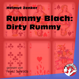 Hörbuch Rummy Blach: Dirty Rummy  - Autor Helmut Zenker   - gelesen von Franz Suhrada
