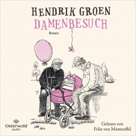 Hörbuch Damenbesuch (Hendrik Groen 0)  - Autor Hendrik Groen   - gelesen von Felix von Manteuffel