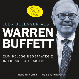 Hörbuch Leer beleggen als Warren Buffett  - Autor Hendrik Oude Nijhuis   - gelesen von Peter van Eerdenburg
