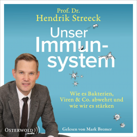 Hörbuch Unser Immunsystem  - Autor Hendrik Streeck   - gelesen von Mark Bremer