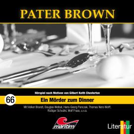 Hörbuch Pater Brown, Folge 66: Ein Mörder zum Dinner  - Autor Henner Hildebrandt, Tom Balfour   - gelesen von Schauspielergruppe