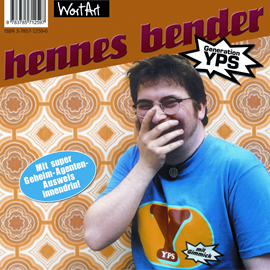 Hörbuch Generation Yps  - Autor Hennes Bender   - gelesen von Hennes Bender