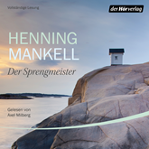 Hörbuch Der Sprengmeister  - Autor Henning Mankell   - gelesen von Axel Milberg