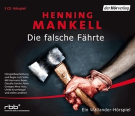 Hörbuch Die falsche Fährte (Kurt Wallander - Die Kriminalromane 5)  - Autor Henning Mankell   - gelesen von Schauspielergruppe