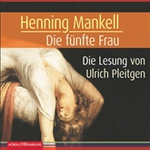 Hörbuch Die funfte Frau (Ein Kurt-Wallander-Krimi 7)  - Autor Henning Mankell   - gelesen von Ulrich Pleitgen