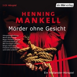 Hörbuch Mörder ohne Gesicht (Kurt Wallander - Die Kriminalromane 1)  - Autor Henning Mankell   - gelesen von Schauspielergruppe