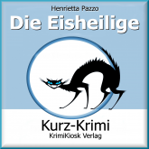 Kurzkrimi Die Eisheilige