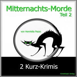 Hörbuch Mitternachts-Morde - 2 Kurz-Krimis - Teil 2  - Autor Henrietta Pazzo   - gelesen von Schauspielergruppe