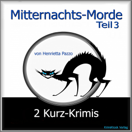 Hörbuch Mitternachts-Morde - 2 Kurz-Krimis - Teil 3  - Autor Henrietta Pazzo   - gelesen von Petra Weber