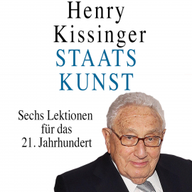 Hörbuch Staatskunst  - Autor Henry A. Kissinger   - gelesen von Patrick Twinem