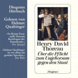 Hörbuch Über die Pflicht zum Ungehorsam gegen den Staat  - Autor Henry David Thoreau   - gelesen von Helmut Qualtinger