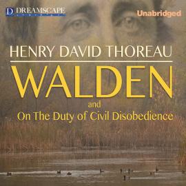 Hörbuch Walden and Civil Disobedience (Unabridged)  - Autor Henry David Thoreau   - gelesen von Robert Bethune