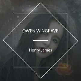 Hörbuch Owen Wingrave  - Autor Henry James   - gelesen von David Wales