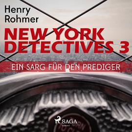 Hörbuch Ein Sarg für den Prediger - New York Detectives 3  - Autor Henry Rohmer   - gelesen von Bert Stevens
