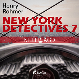 Hörbuch Killerjagd - New York Detectives 7  - Autor Henry Rohmer   - gelesen von Bert Stevens