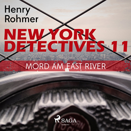 Hörbuch Mord am East River - New York Detectives 11  - Autor Henry Rohmer   - gelesen von Bert Stevens