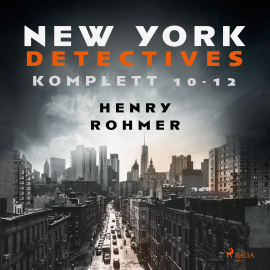 Hörbuch New York Detectives 10-12  - Autor Henry Rohmer   - gelesen von Bert Stevens