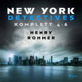 Hörbuch New York Detectives 4-6  - Autor Henry Rohmer   - gelesen von Bert Stevens