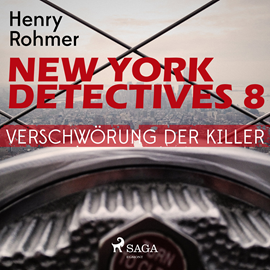 Hörbuch Verschwörung der Killer - New York Detectives 8  - Autor Henry Rohmer   - gelesen von Bert Stevens