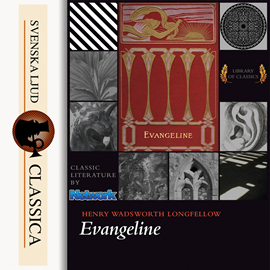 Hörbuch Evangeline  - Autor Henry Wadsworth Longfellow   - gelesen von Leonard Wilson
