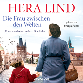 Hörbuch Die Frau zwischen den Welten  - Autor Hera Lind   - gelesen von Svenja Pages