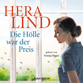 Hörbuch Die Hölle war der Preis  - Autor Hera Lind   - gelesen von Svenja Pages