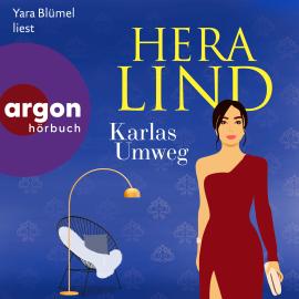 Hörbuch Karlas Umweg (Ungekürzte Lesung)  - Autor Hera Lind   - gelesen von Yara Blümel