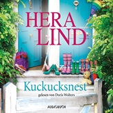 Hörbuch Kuckucksnest  - Autor Hera Lind   - gelesen von Doris Wolters