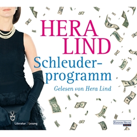 Hörbuch Schleuderprogramm  - Autor Hera Lind   - gelesen von Hera Lind