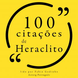 Hörbuch 100 citações de Heráclito  - Autor Heraclitus   - gelesen von Fábio Godinho