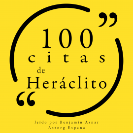 Hörbuch 100 citas de Heráclito  - Autor Heraclitus   - gelesen von Benjamin Asnar