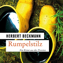 Hörbuch Rumpelstilz - Ein Krimi aus der Provinz  - Autor Herbert Beckmann   - gelesen von Alexander Bandilla