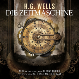 Hörbuch Die Zeitmaschine  - Autor Herbert George Wells   - gelesen von Matthias Ernst Holzmann