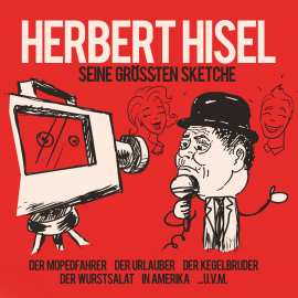 Hörbuch Seine Größten Sketche  - Autor Herbert Hisel   - gelesen von Herbert Hisel