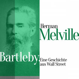 Hörbuch Bartleby. Eine Geschichte aus Wall Street  - Autor Herman Melville   - gelesen von Jürgen Fritsche